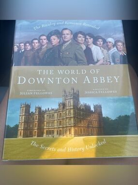 The World of Downton Abbey Hardcover Book